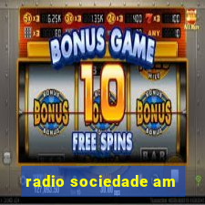 radio sociedade am