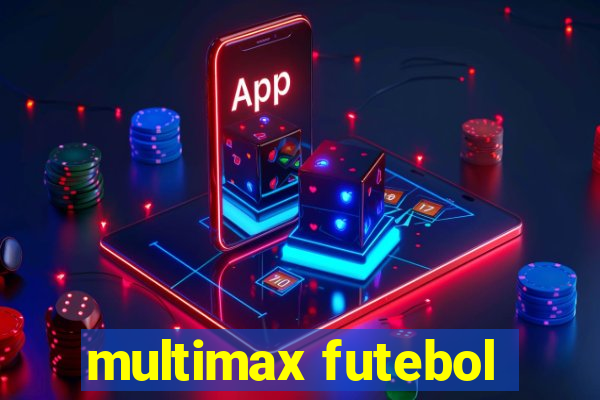 multimax futebol