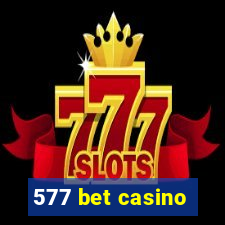 577 bet casino