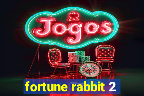 fortune rabbit 2