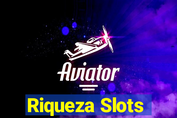 Riqueza Slots