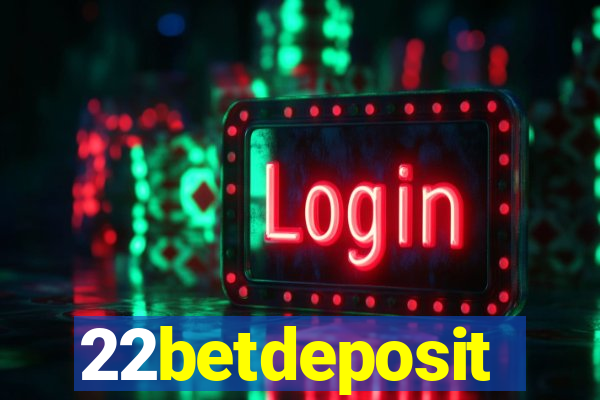 22betdeposit