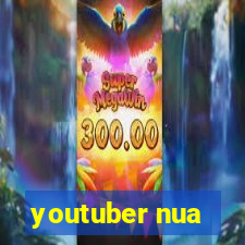 youtuber nua