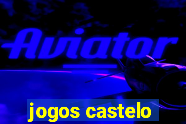 jogos castelo