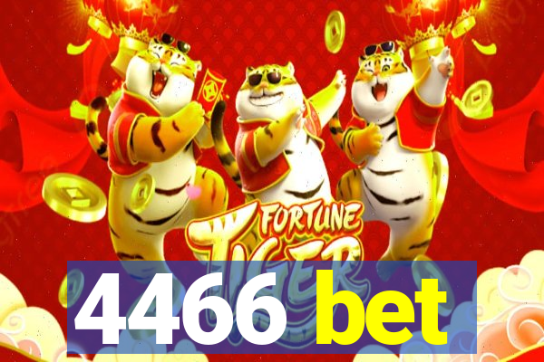 4466 bet