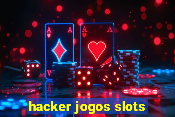 hacker jogos slots