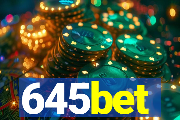 645bet