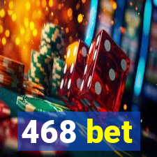 468 bet