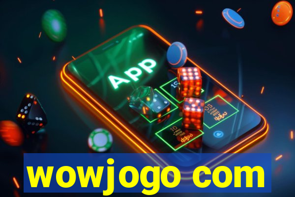 wowjogo com