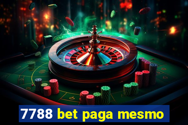 7788 bet paga mesmo