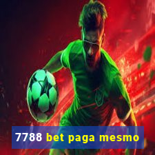 7788 bet paga mesmo