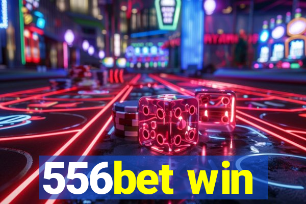 556bet win