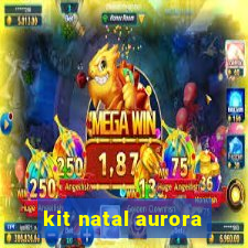 kit natal aurora