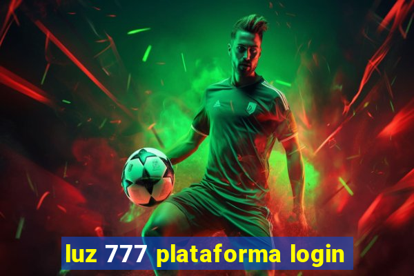 luz 777 plataforma login