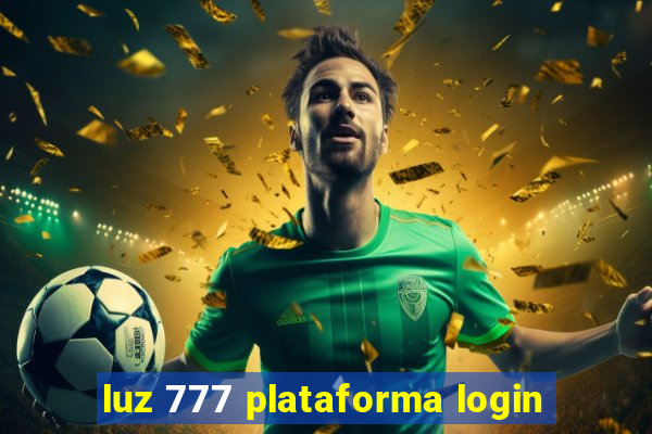 luz 777 plataforma login