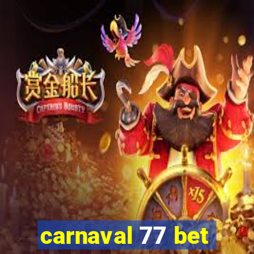 carnaval 77 bet