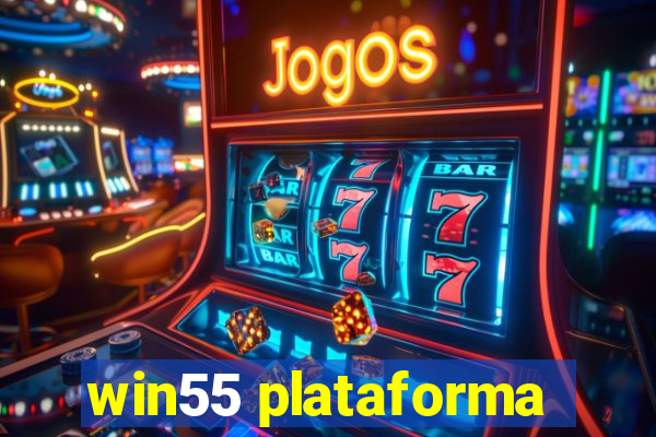 win55 plataforma