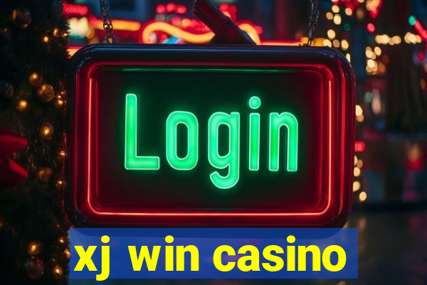 xj win casino