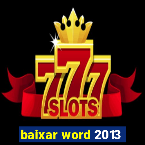 baixar word 2013