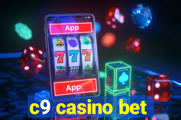 c9 casino bet