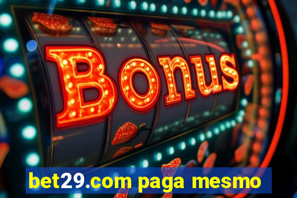 bet29.com paga mesmo