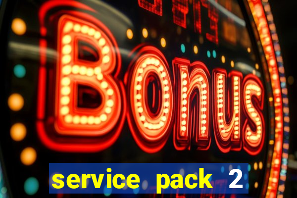 service pack 2 windows 7 64 bits download