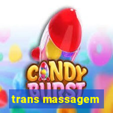 trans massagem