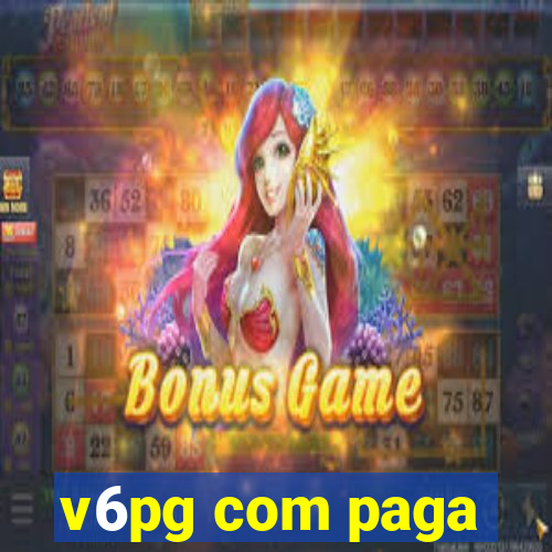 v6pg com paga