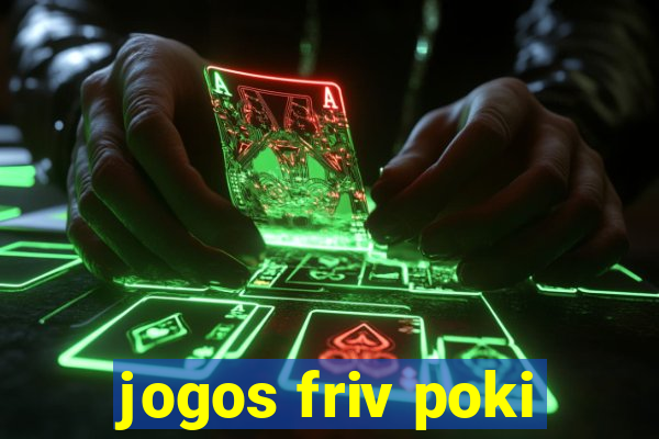 jogos friv poki