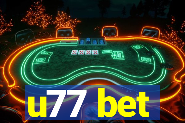 u77 bet