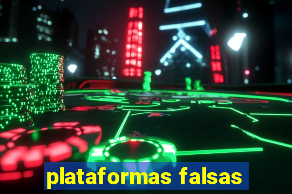 plataformas falsas