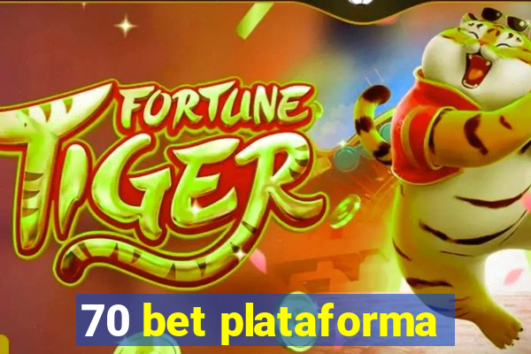 70 bet plataforma