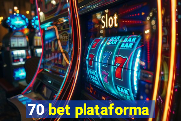 70 bet plataforma