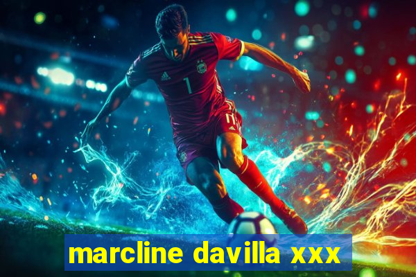 marcline davilla xxx