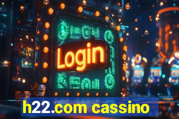 h22.com cassino