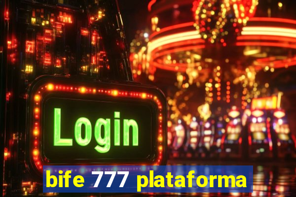 bife 777 plataforma