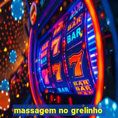 massagem no grelinho