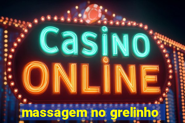 massagem no grelinho