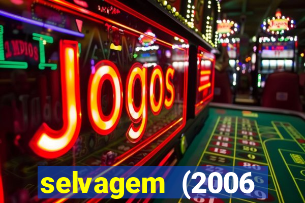 selvagem (2006 filme completo dublado