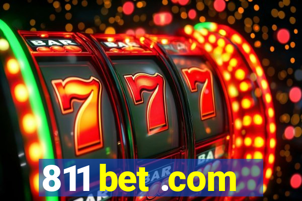 811 bet .com