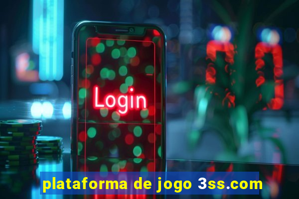 plataforma de jogo 3ss.com