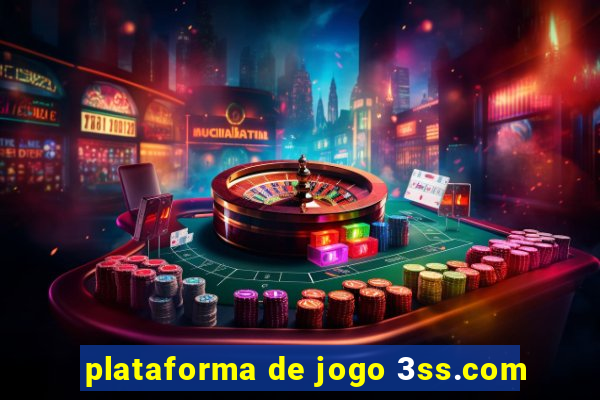 plataforma de jogo 3ss.com