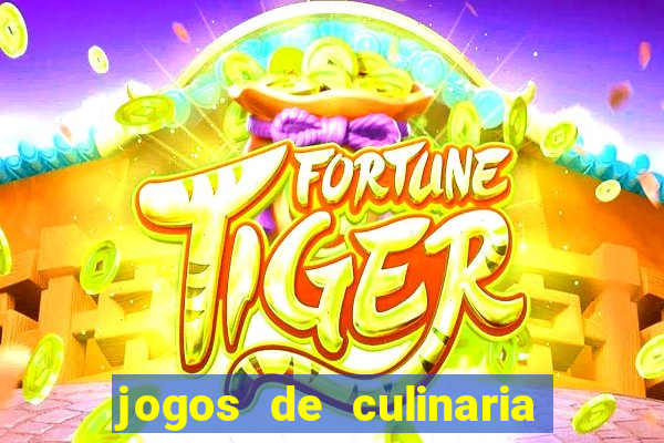 jogos de culinaria da sara