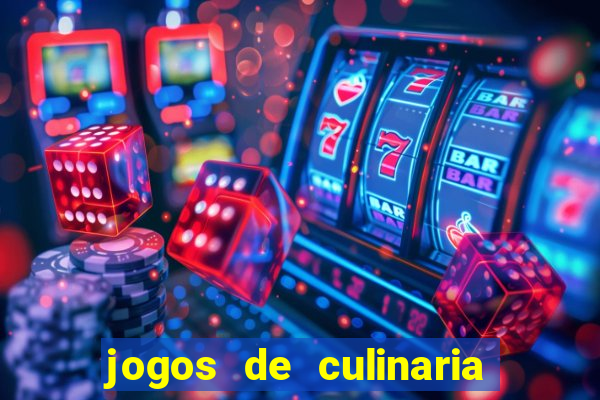 jogos de culinaria da sara