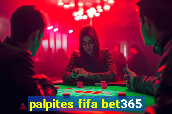 palpites fifa bet365