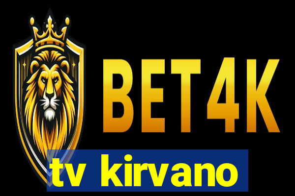 tv kirvano