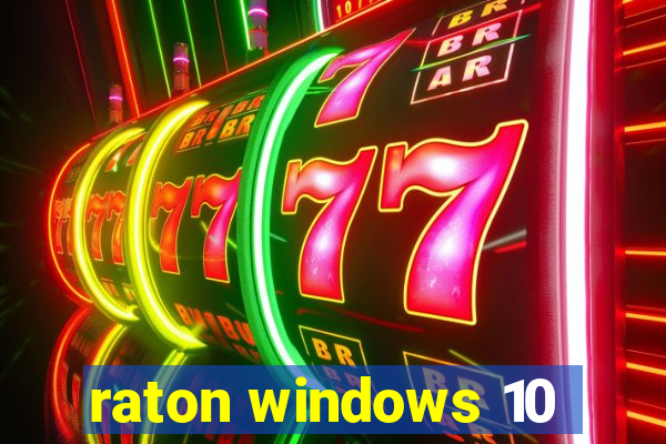 raton windows 10