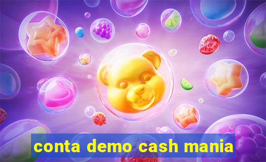 conta demo cash mania