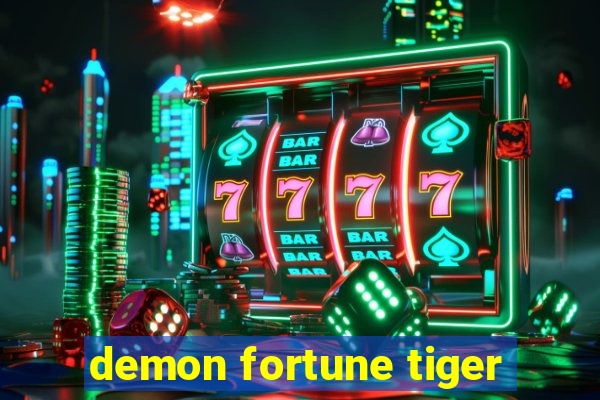 demon fortune tiger