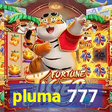 pluma 777